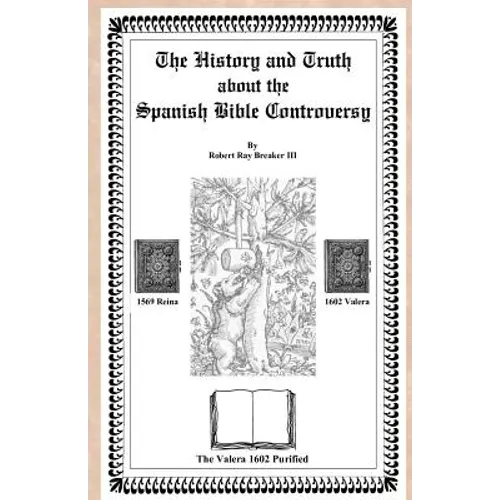 The History and Truth About the Spanish Bible Controversy