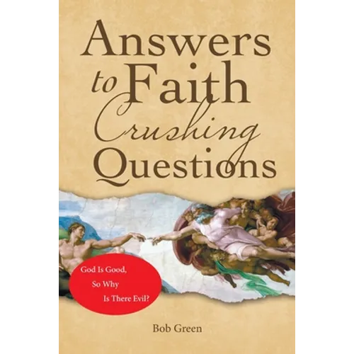 Answers to Faith Crushing Questions