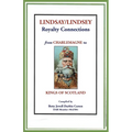 Lindsay/Lindsey Royalty Connections from Charlemagne to Kings of Scotland
