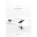 The Waves Between: New Edition