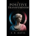 Positive Transfeminism