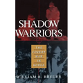 Shadow Warriors: The Covert War in Korea