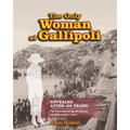 The Only Woman At Gallipoli