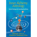 Inner Alchemy Astrology: Practical Techniques for Controlling Your Destiny