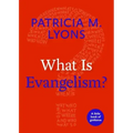 What Is Evangelism?