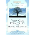 Why God Permits Evil and How to Rise Above It