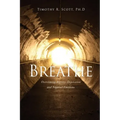 Breathe: Overcoming Anxiety, Depression and Negative Emotions