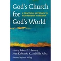 God's Church for God's World: A Practical Approach to Partnership in Mission