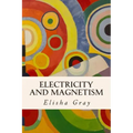 Electricity and Magnetism