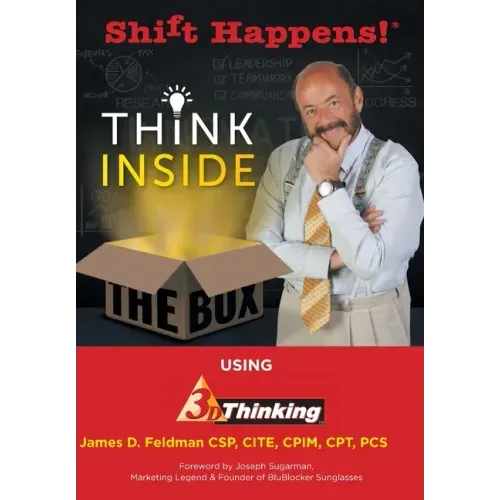 Shift Happens!: Think Inside the Box Using 3D Thinking