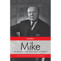 Mike: The Memoirs of the Rt. Hon. Lester B. Pearson, Volume Three: 1957-1968