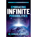 Embracing Infinite Possibilities: Letting Go of Fear to Find Your Highest Potential
