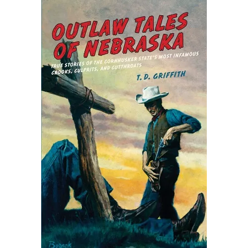 Outlaw Tales of Nebraska