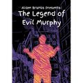 Aiden Branss Presents: The Legend of Evil Murphy
