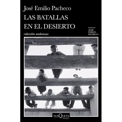 Las Batallas En El Desierto (Novel) / Battles in the Desert (a Novel)
