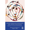 Social Work Education and the Grand Challenges: Approaches to Curricula and Field Education