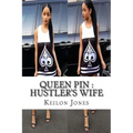 Queen Pin: A Hustler's Wife