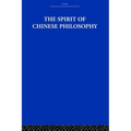 The Spirit of Chinese Philosophy