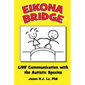 Eikona Bridge: LIVE Communication with the Autistic Species