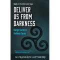 Deliver Us from Darkness