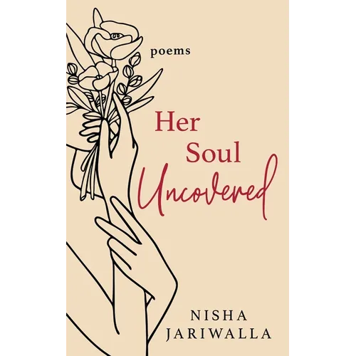 Her Soul Uncovered: Words for the Grieving Soul Learning to Live Again