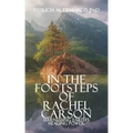 In the Footsteps of Rachel Carson: Harnessing Earth's Healing Power