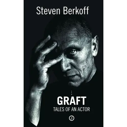 Graft: Tales of an Actor