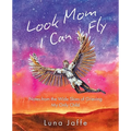 Look Mom, I Can Fly: Notes From the Wide Skies of Grieving My Only Child