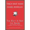 The Raft is Not the Shore: Conversations Toward a Buddhist-Christian Awareness