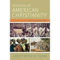 Histories of American Christianity: An Introduction