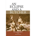 An Eclipse and a Butcher