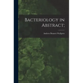 Bacteriology in Abstract;