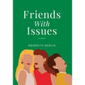 Friends with Issues