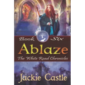 Ablaze: Book Six