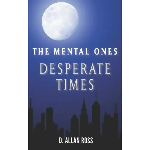 The Mental Ones Desperate Times
