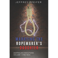 Marrying the Ropemaker's Daughter: Australian Executions (1788-1824)