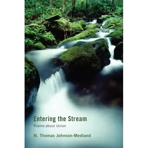 Entering the Stream: Poems about Union