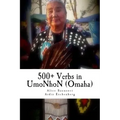 500+ Verbs in UmoNhoN (Omaha): Doing things in the Omaha way