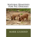 Natural Remedies For Pig Diseases