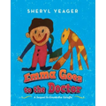 Emma Goes to the Doctor: A Sequel to Emma the Giraffe