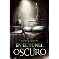 En El Tunel Oscuro