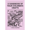 A Handbook Of Your Children's Crafts