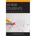 At-Risk Students: Transforming Student Behavior