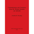 Communication and Commerce along the Western Sealanes AD 400-800