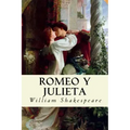 Romeo y Julieta (Spanish Edition)