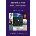 Humanoid Encounters 1975-1979: The Others amongst Us