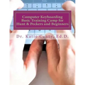 Computer Keyboarding Basic Training Camp for Hunt & Peckers and Beginners