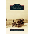 Lincoln Highway Across Indiana