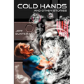 Cold Hands and Other Stories