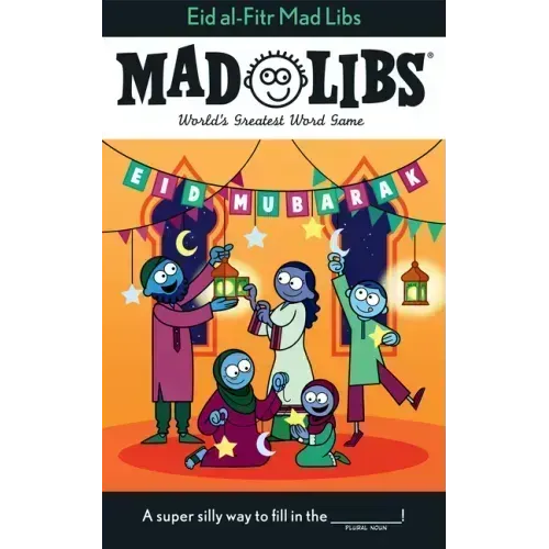 Eid Al-Fitr Mad Libs: World's Greatest Word Game